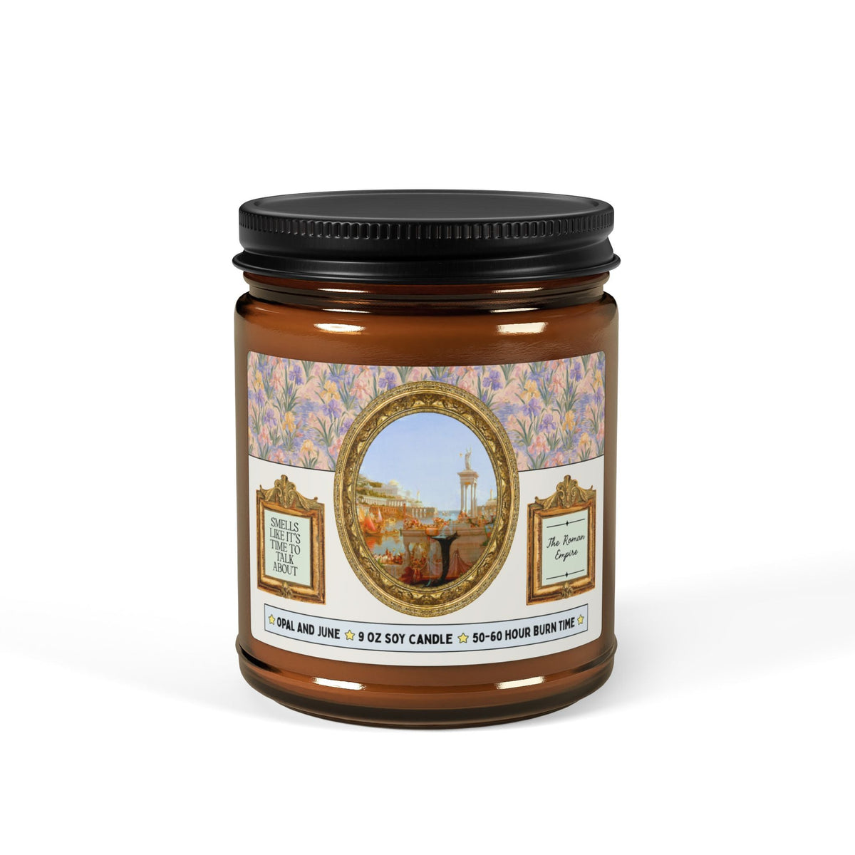 Smells Like It's Time to Talk About The Roman Empire Candle for Ancient World History Buff, Ancient Romance History Teacher or Student Gift - Opal and June