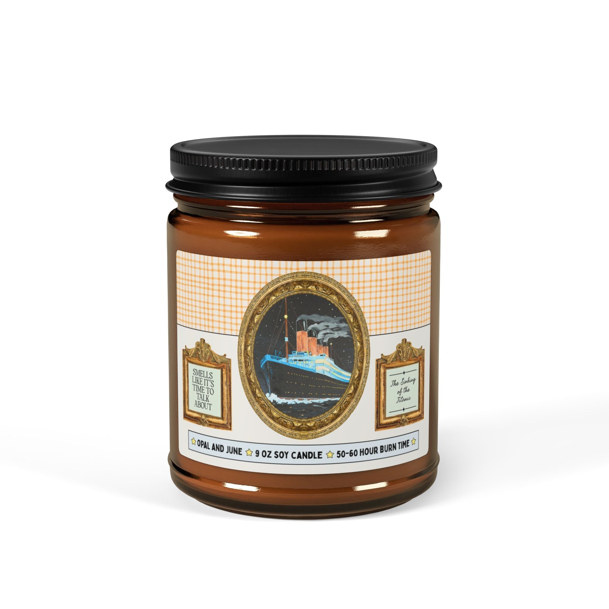 Smells Like it's Time to Talk About The Titanic: 9 Oz Soy Candle - Opal and June