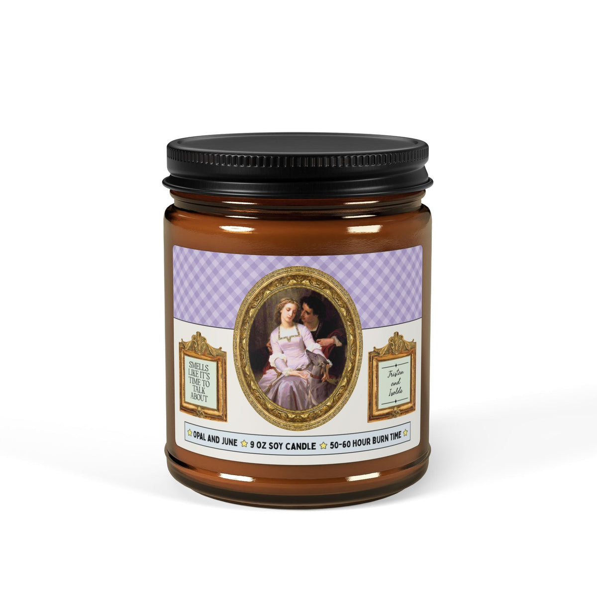 Smells Like It's Time to Talk About Tristan and Isolde Art History Buff Gift for Book Lover: 9 Oz Soy Candle, Medieval Romance Reader Gift - Opal and June