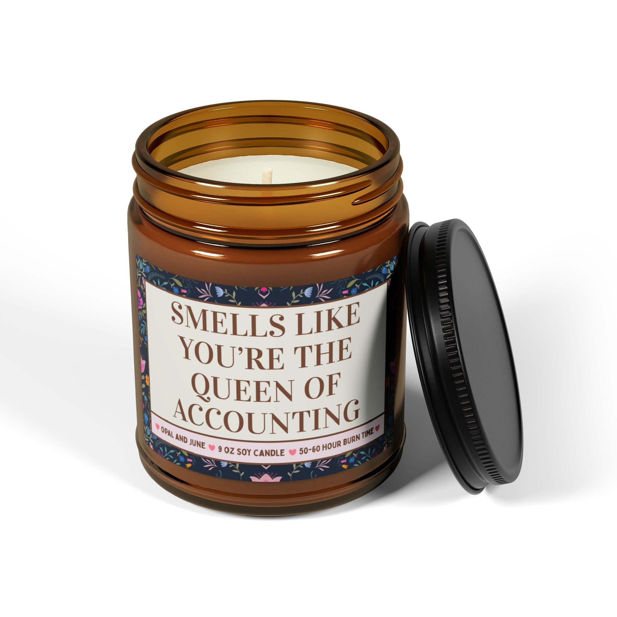 Smells Like You're the Queen of Accounting - Opal and June