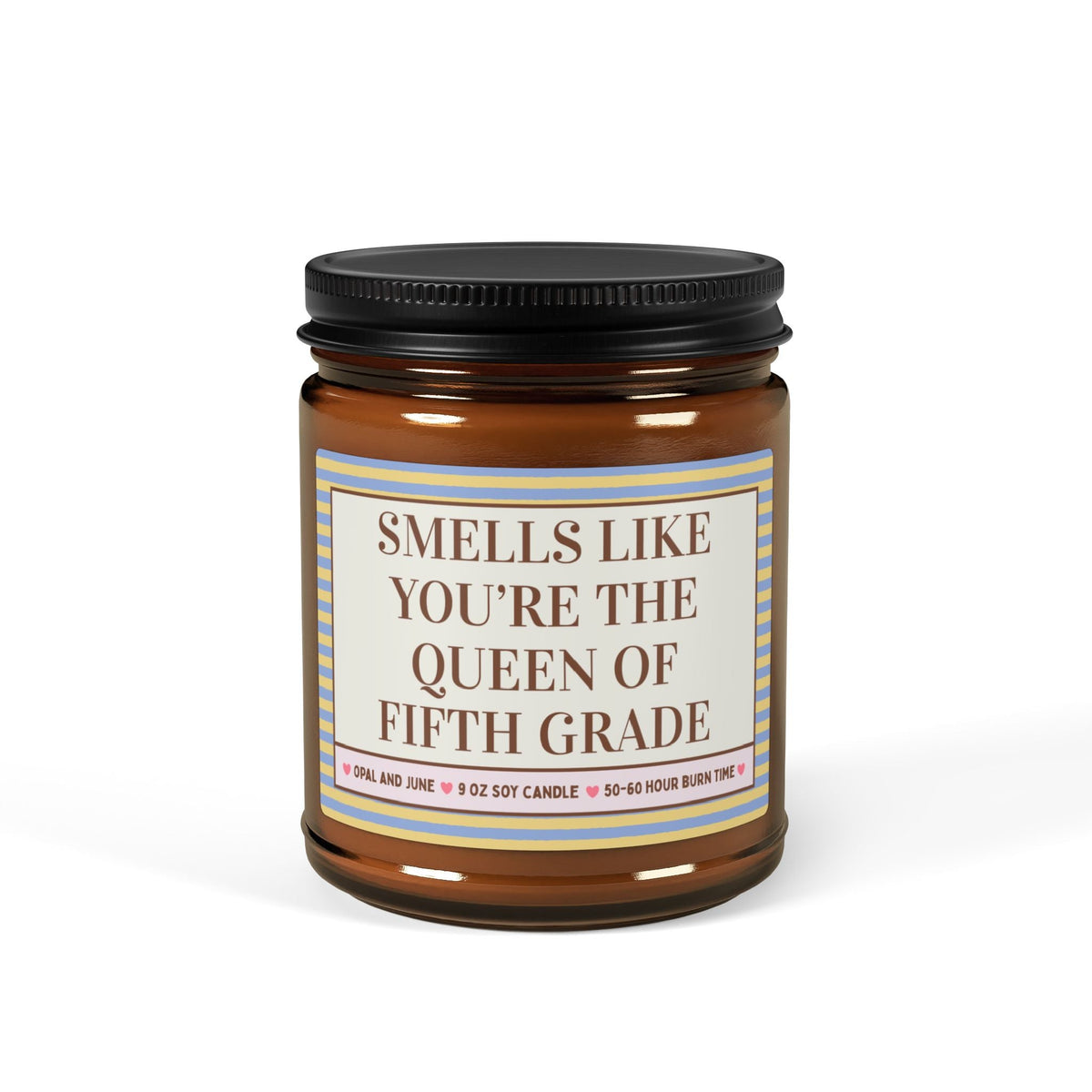 Smells Like You're the Queen of Fifth Grade - Opal and June