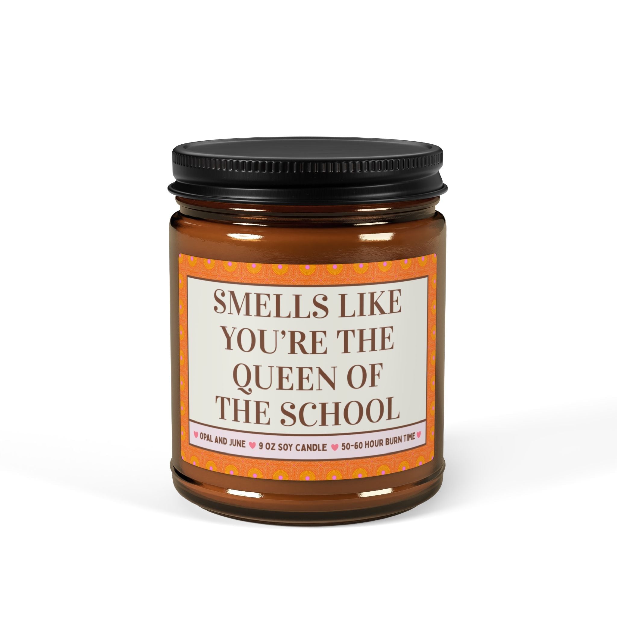Smells Like You're the Queen of the School - Opal and June