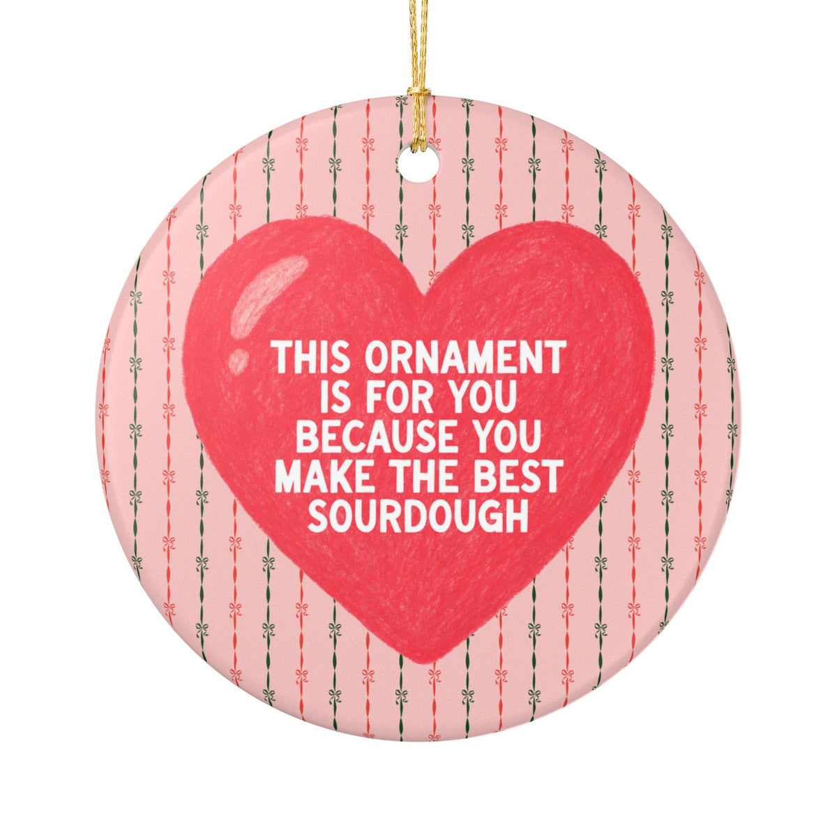 Sourdough Bread Baker Gift for Mom Who Loves Baking Sourdough, Cute Nostalgic Holiday Ornament for Baker or Pastry Chef, The Best Sourdough - Opal and June