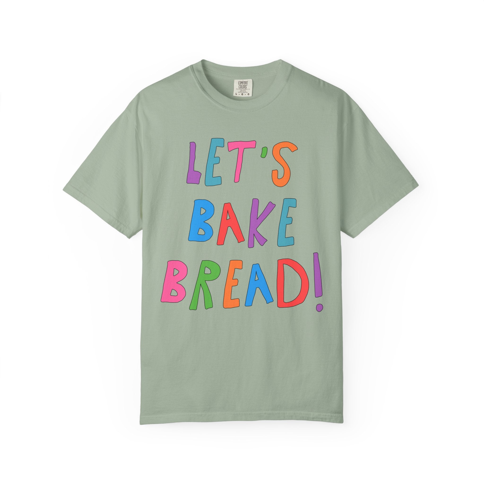 Sourdough Break Baking Tee Shirt for Friend or Mom Who Loves Making Bread or Homesteading, Cute Baking Enthusiast T-Shirt, Bread Lover Gift - Opal and June