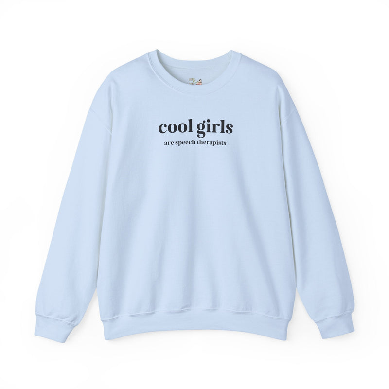 Speech Therapist Gift for Speech and Language Pathology Major, Graduation Gift, Cool Girls Are Speech Therapists, Funny Saying Sweatshirt - Opal and June