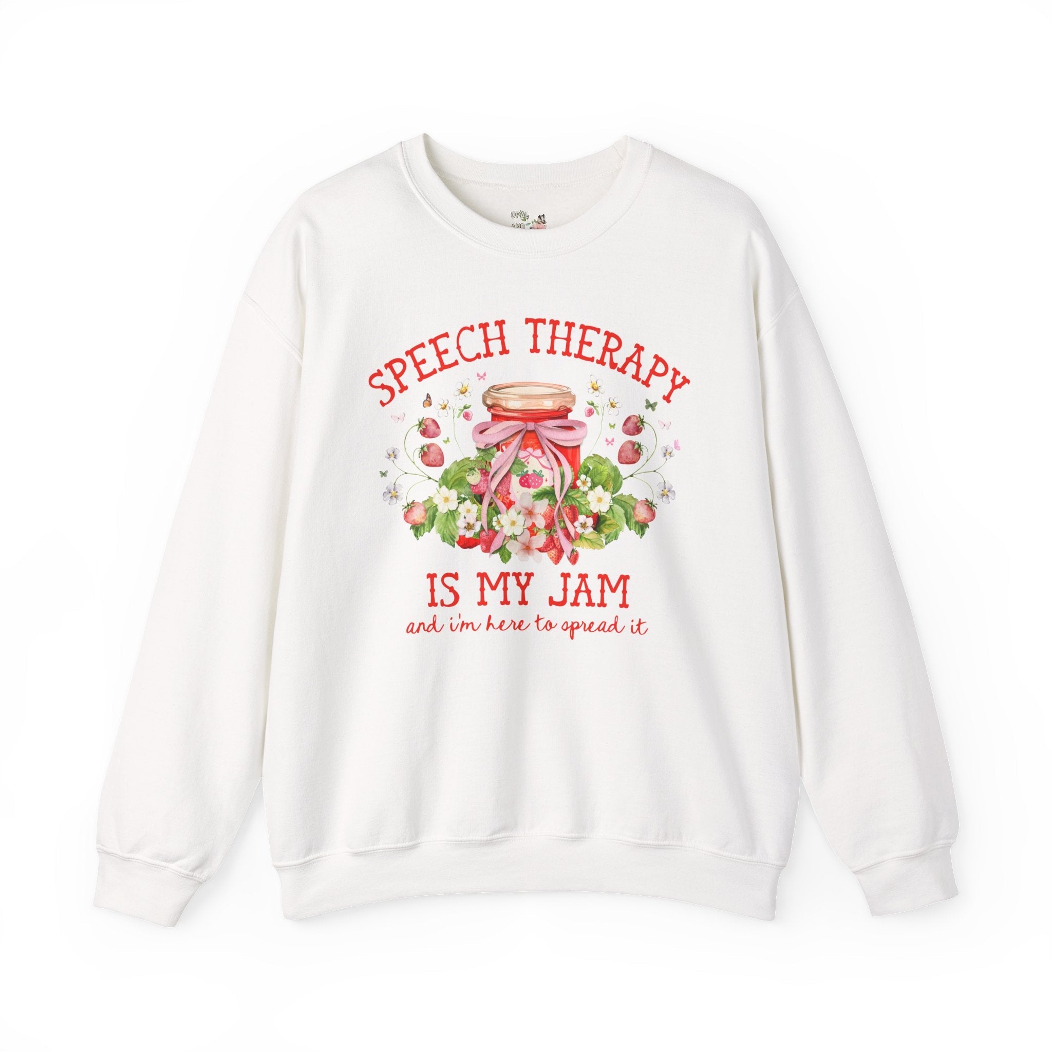 Speech Therapy is My Jam Sweatshirt Strawberries and Flowers: Cute Congratulations Gift for New Speech Language Pathologist, Graduation Gift - Opal and June