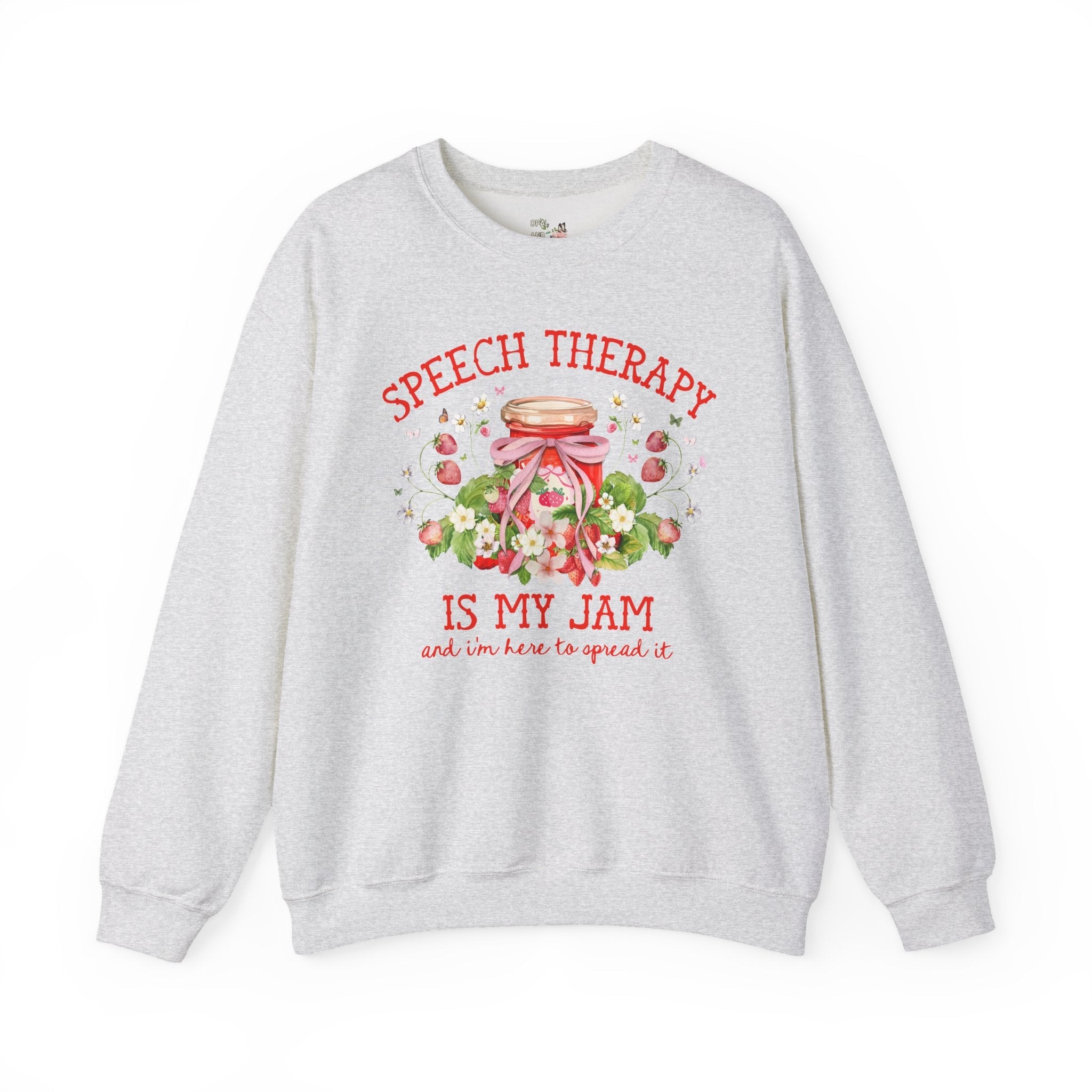 Speech Therapy is My Jam Sweatshirt Strawberries and Flowers: Cute Congratulations Gift for New Speech Language Pathologist, Graduation Gift - Opal and June