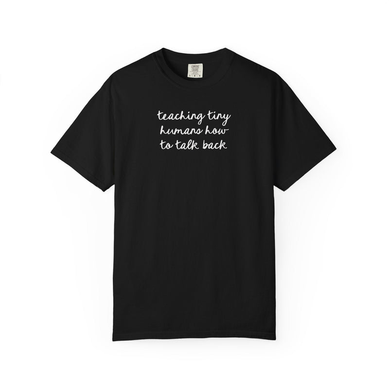 Speech Therapy Teacher or Speech Language Pathologist Tee Shirt with Funny Saying: Teaching Tiny Humans to Talk Back, SLP Speech Therapist - Opal and June