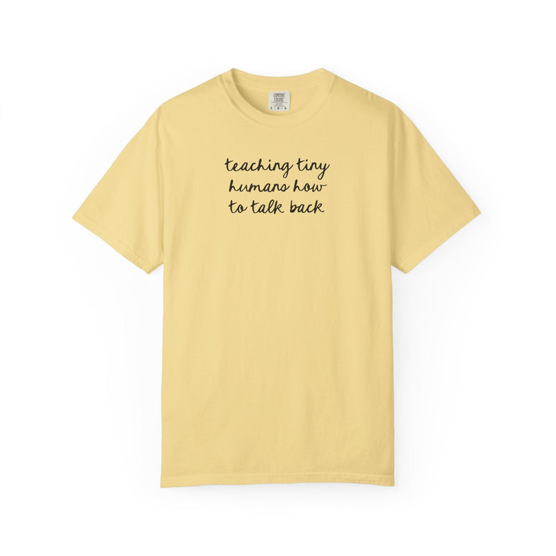 Speech Therapy Teacher or Speech Language Pathologist Tee Shirt with Funny Saying: Teaching Tiny Humans to Talk Back, SLP Speech Therapist - Opal and June