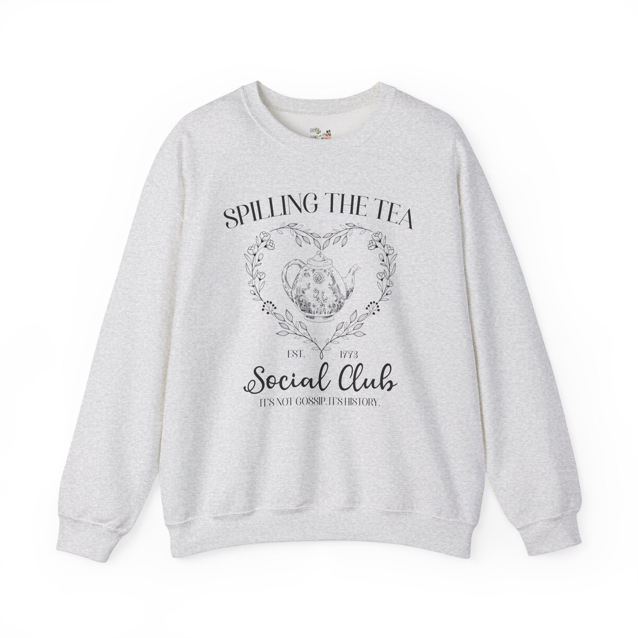 Spilling the Tea American History Sweatshirt, Funny Saying Women's History, Social Studies Teacher, History Major, Early US History Crewneck - Opal and June