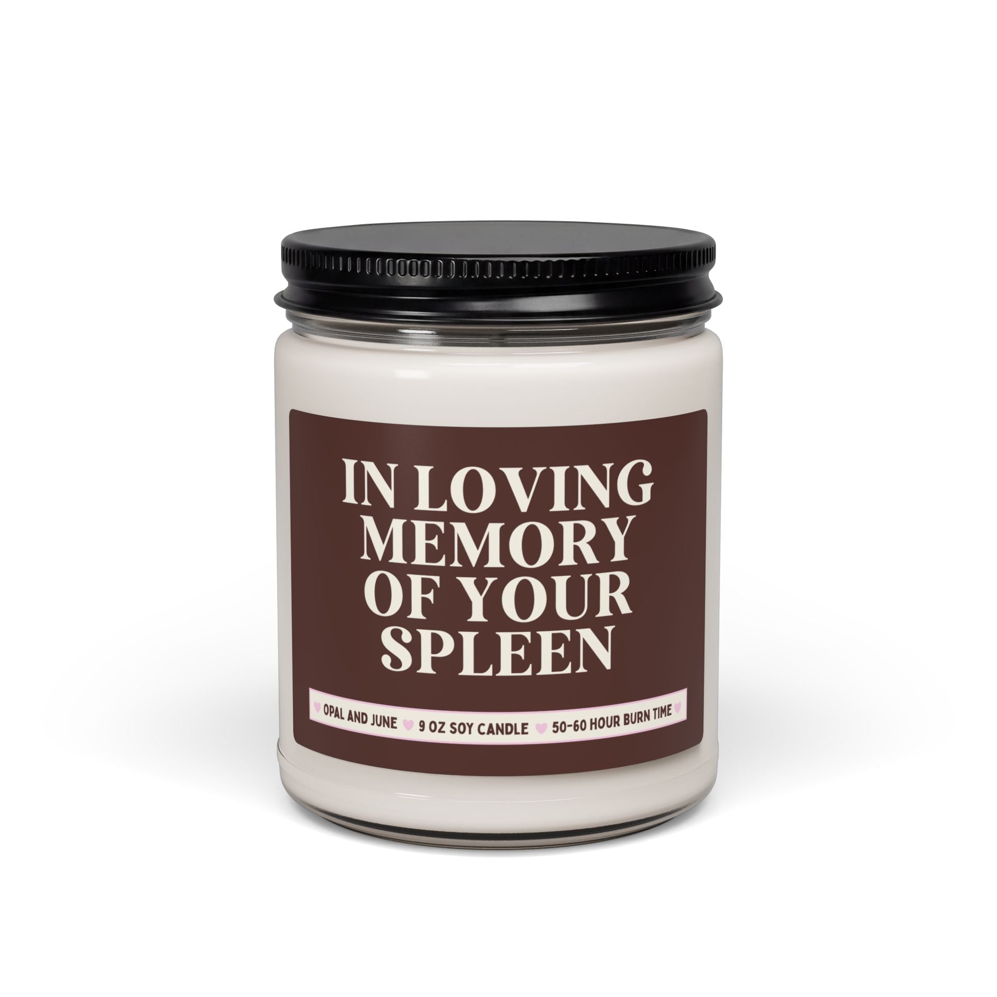 Splenectomy Speen Removal Recovery Gift: In Loving Memory of Your Spleen, Funny Post-Surgery Gift for Friend Undergoing Surgery, 9 Oz Candle - Opal and June