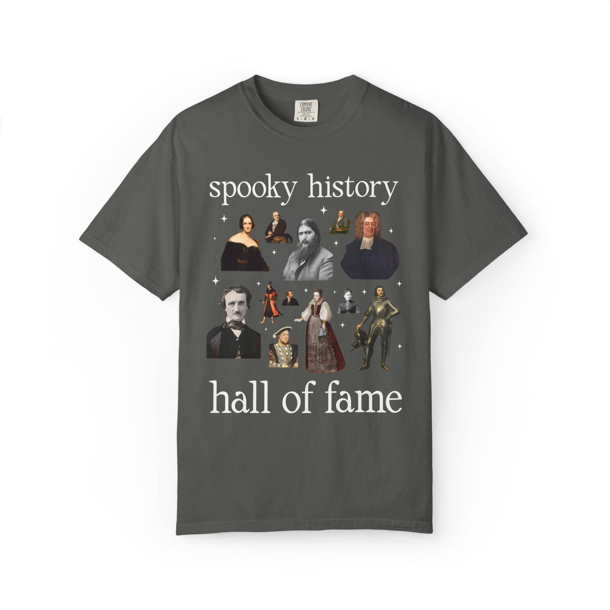 Spooky History Hall of Fame T-Shirt, Bookish Historian Who Loves Morbid History or True Crime History, Rasputin Mary Shelley Edgar Allan Poe - Opal and June