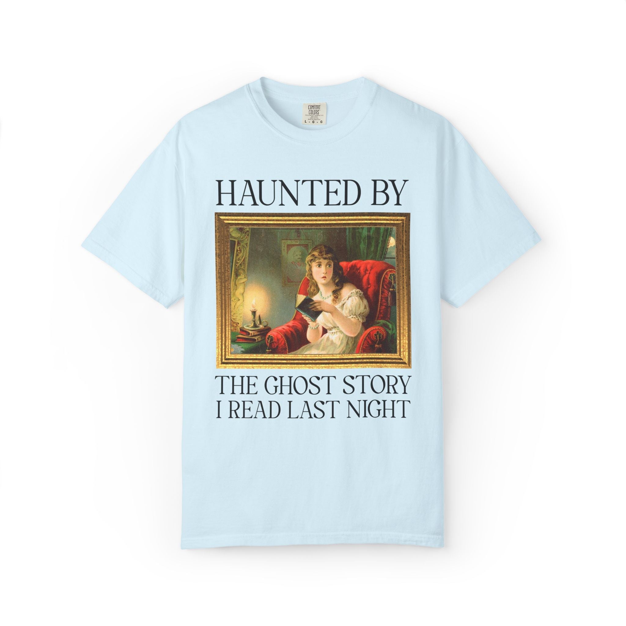 Spooky Reader Art History Buff Tee Shirt with Famous Painting: Haunted by the Ghost Story I Read Last Night, Halloween Bookish Ghost Tee - Opal and June