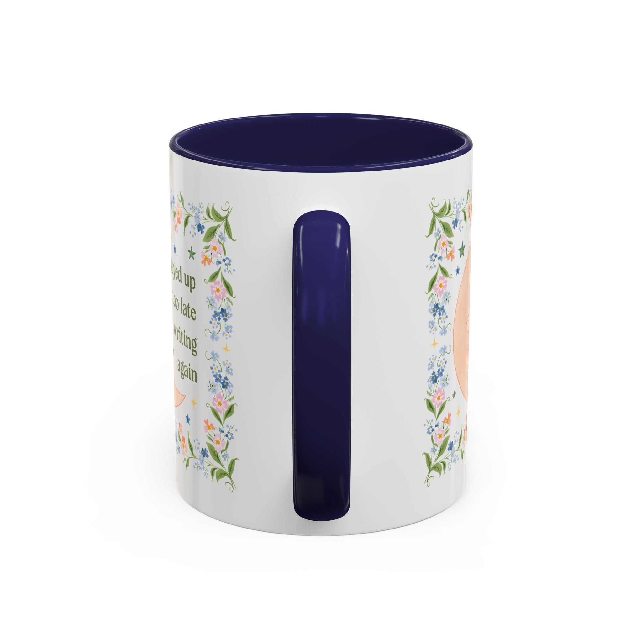 Stayed Up too Late Writing Again: Cute Author Mug for Romance Reader or Book Author, Gift for Co-Worker who Loves Writing - Opal and June