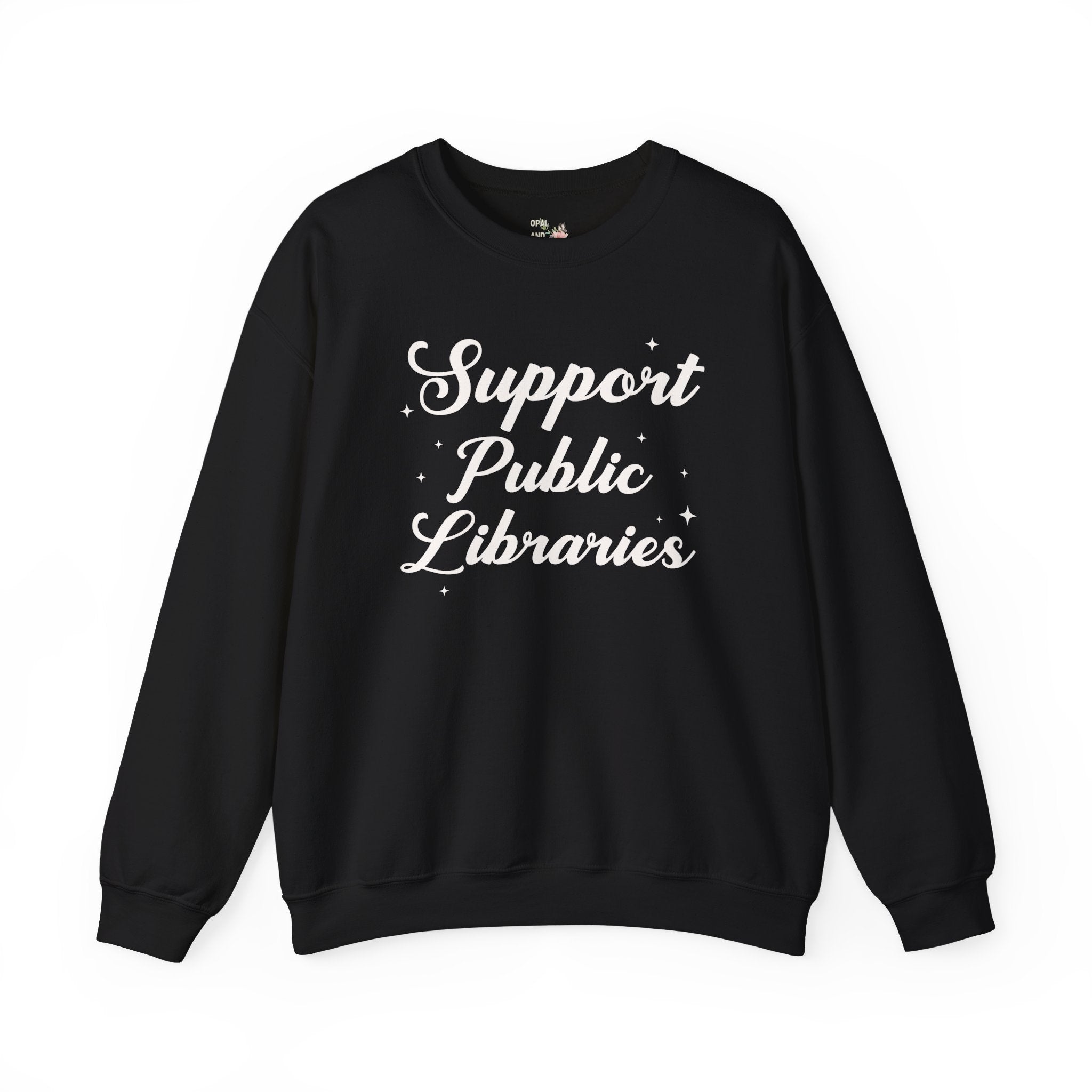 Support Public Library Sweatshirt with Stars: Gift for Librarian or Bookworm Who Loves Reading, Read Banned Books Aeshetic Shirt for Reader - Opal and June