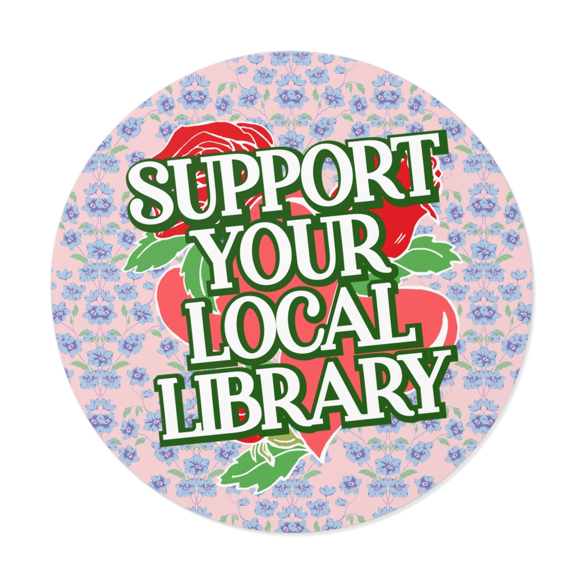 Support Your Local Library - Opal and June