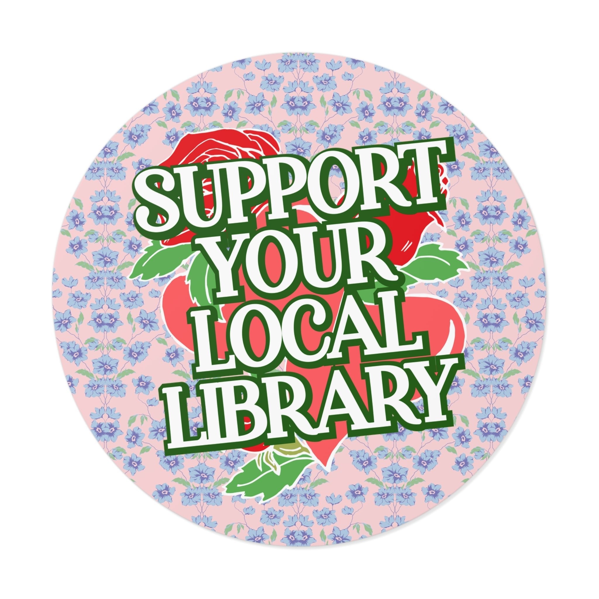 Support Your Local Library - Opal and June