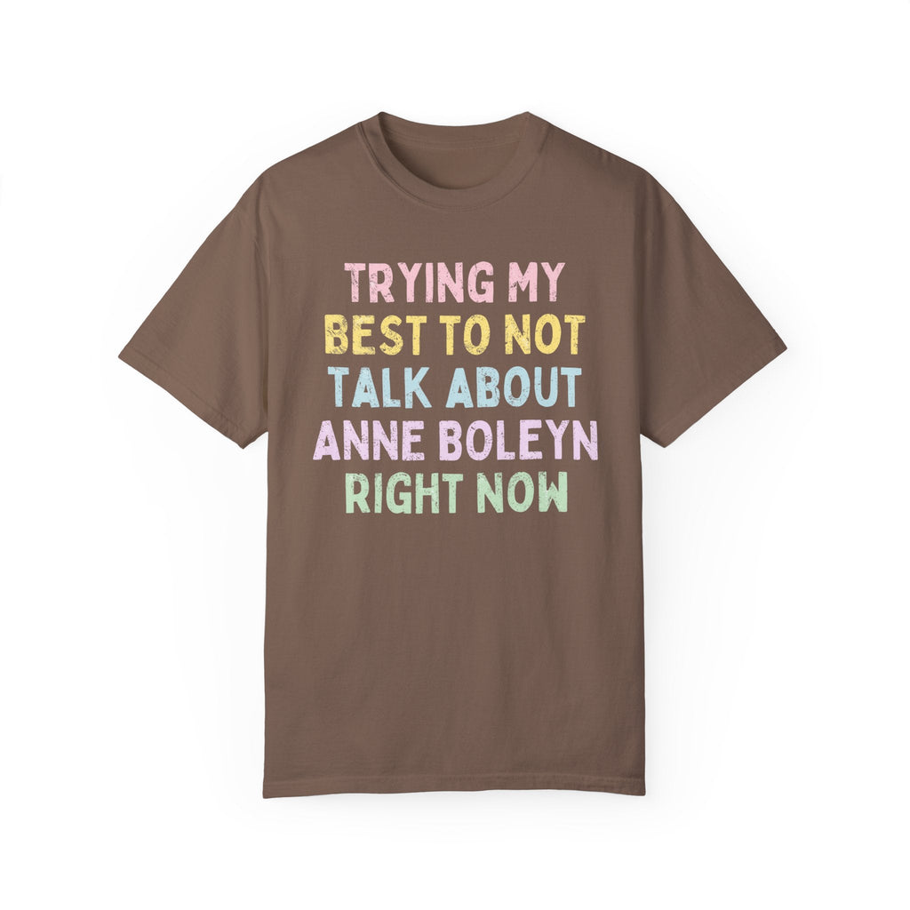 Talk About Anne Boleyn T-Shirt - Opal and June