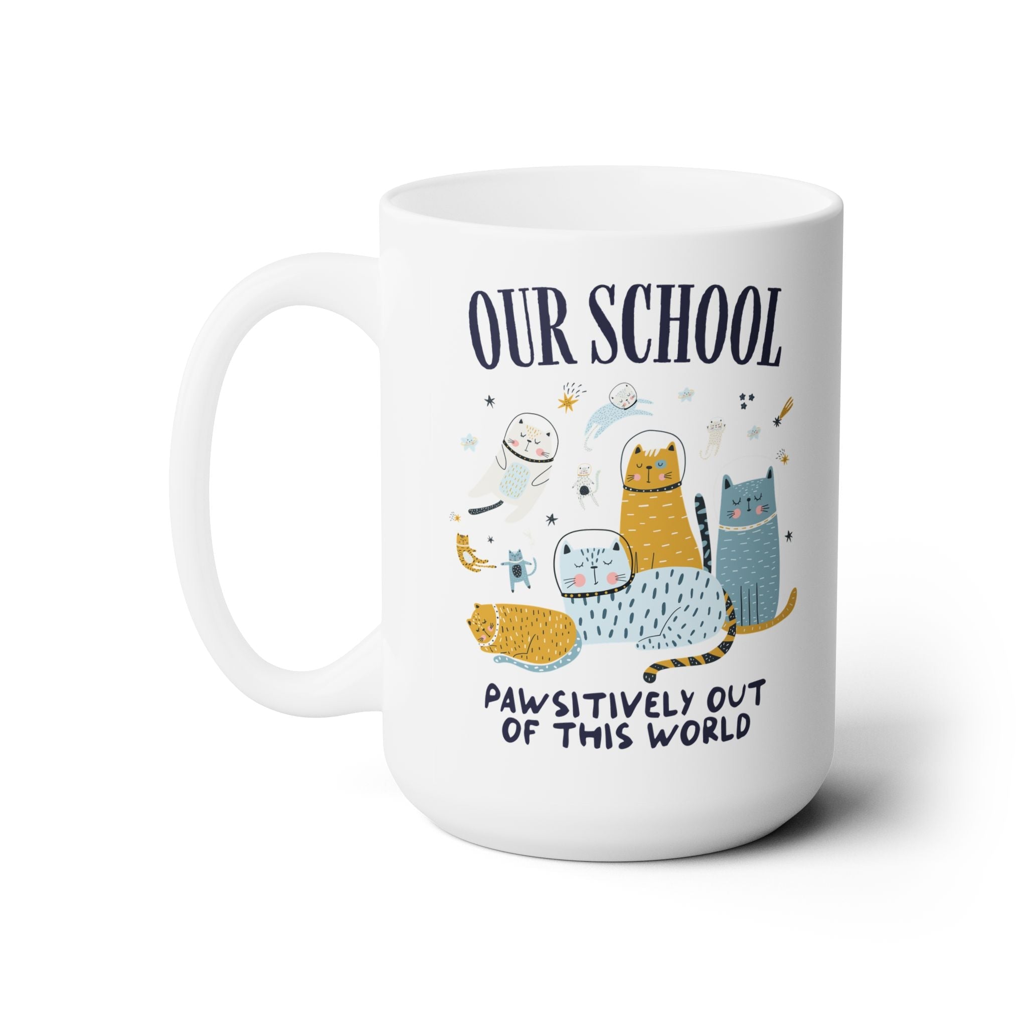 Teacher Space Cat 15 Oz Coffee Mug with Astronaut Kittens and Stars: Pawsitively Out of This World Teacher Team or School Office Staff Mug for Cat Lover - Opal and June