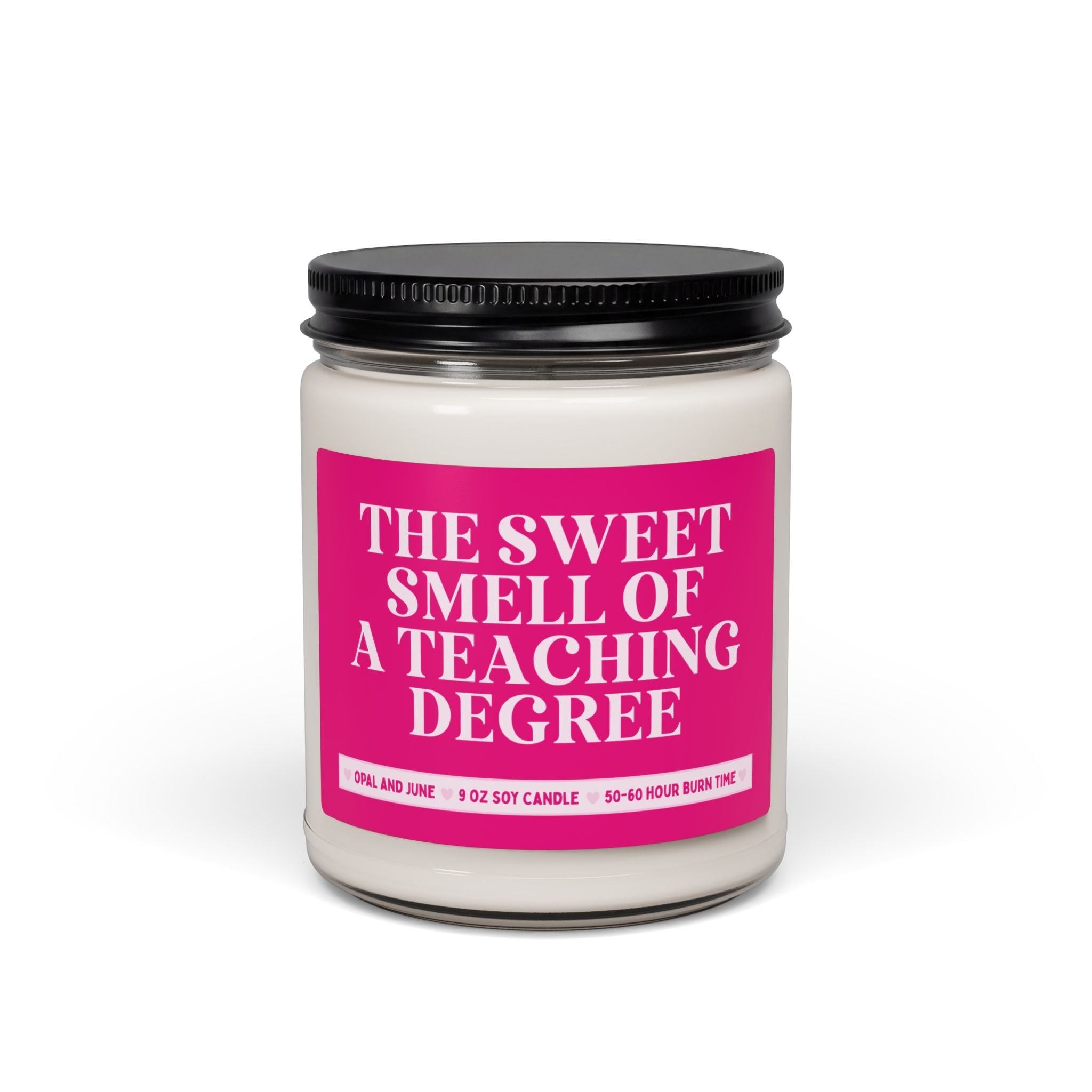Teaching Major Graduation Gift for Future Teacher: The Sweet Smell of a Teaching Degree, 9 Oz Soy Candle for First Year Teacher - Opal and June