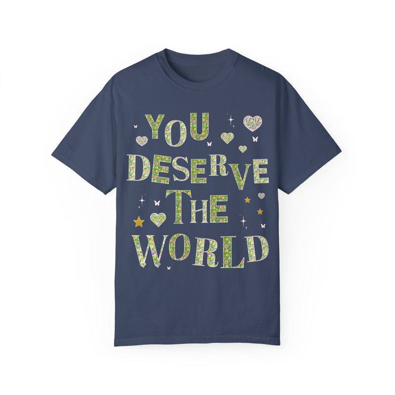Tee: You Deserve the World - Opal and June