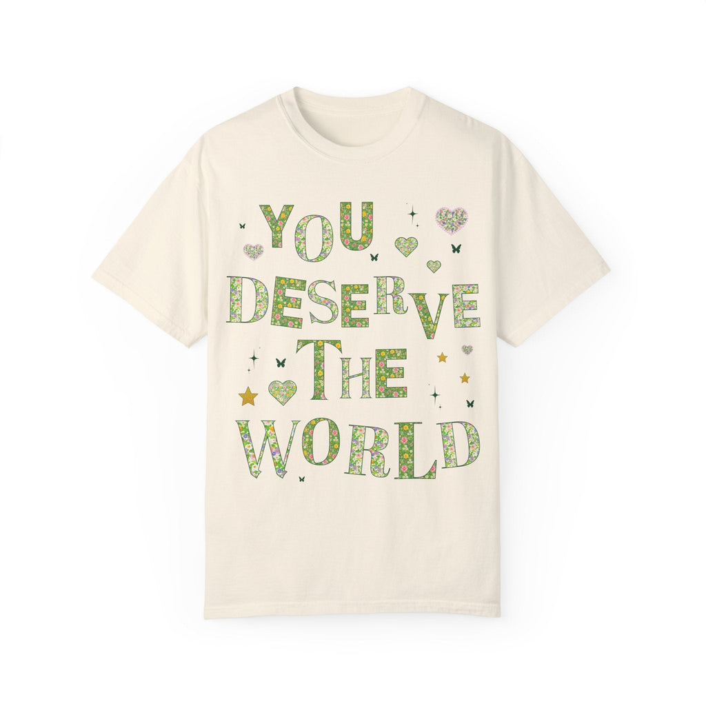 Tee: You Deserve the World - Opal and June