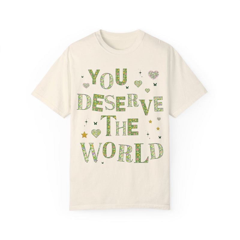Tee: You Deserve the World - Opal and June
