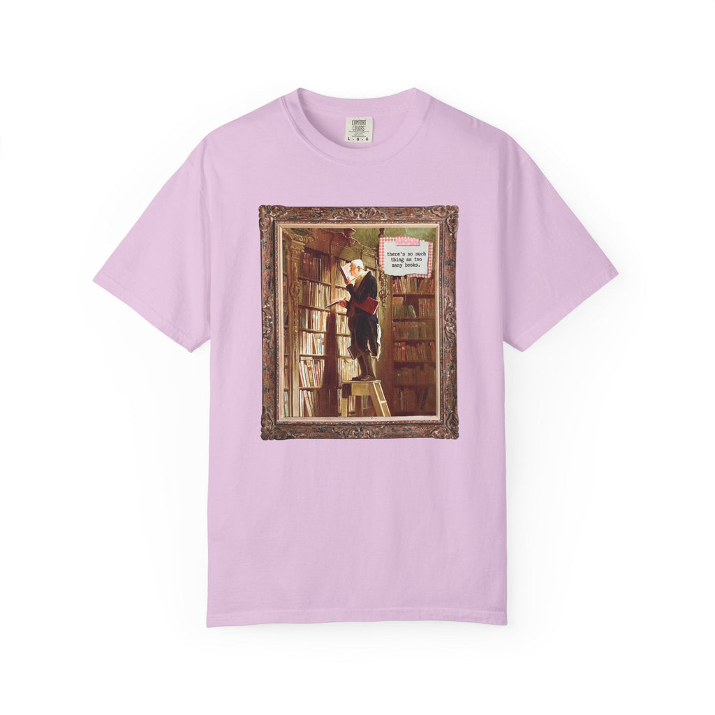 The Bookworm by Carl Spitzweg Tee Shirt: There's No Such Thing As Too Many Books, Funny Book Lover Gift Idea for Librarian, Reading Teacher - Opal and June