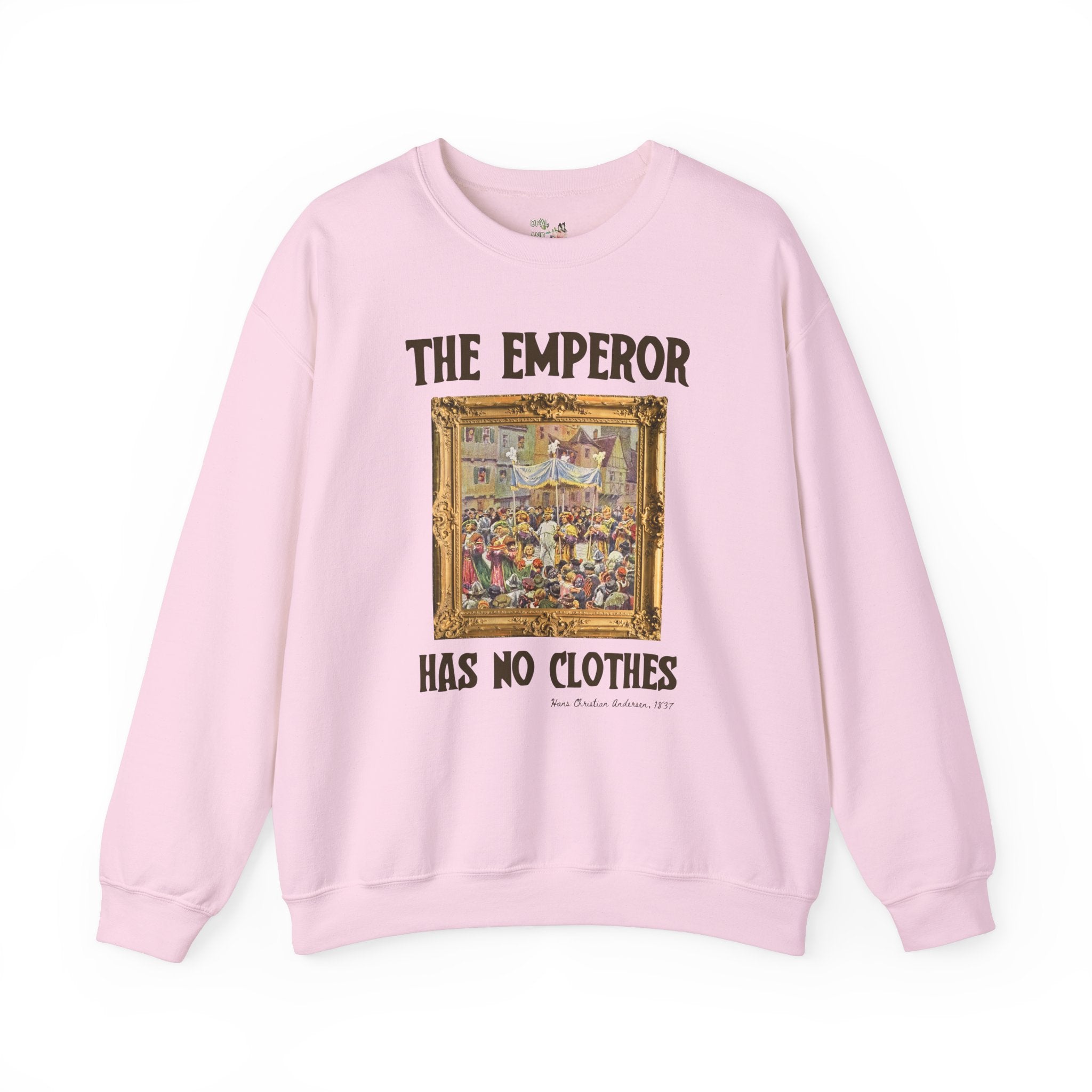 The Emperor Has No Clothes Bookish Art History Sweatshirt, Hans Christian Andersen, European Folk Tale, Democratic Socialist or Feminist - Opal and June