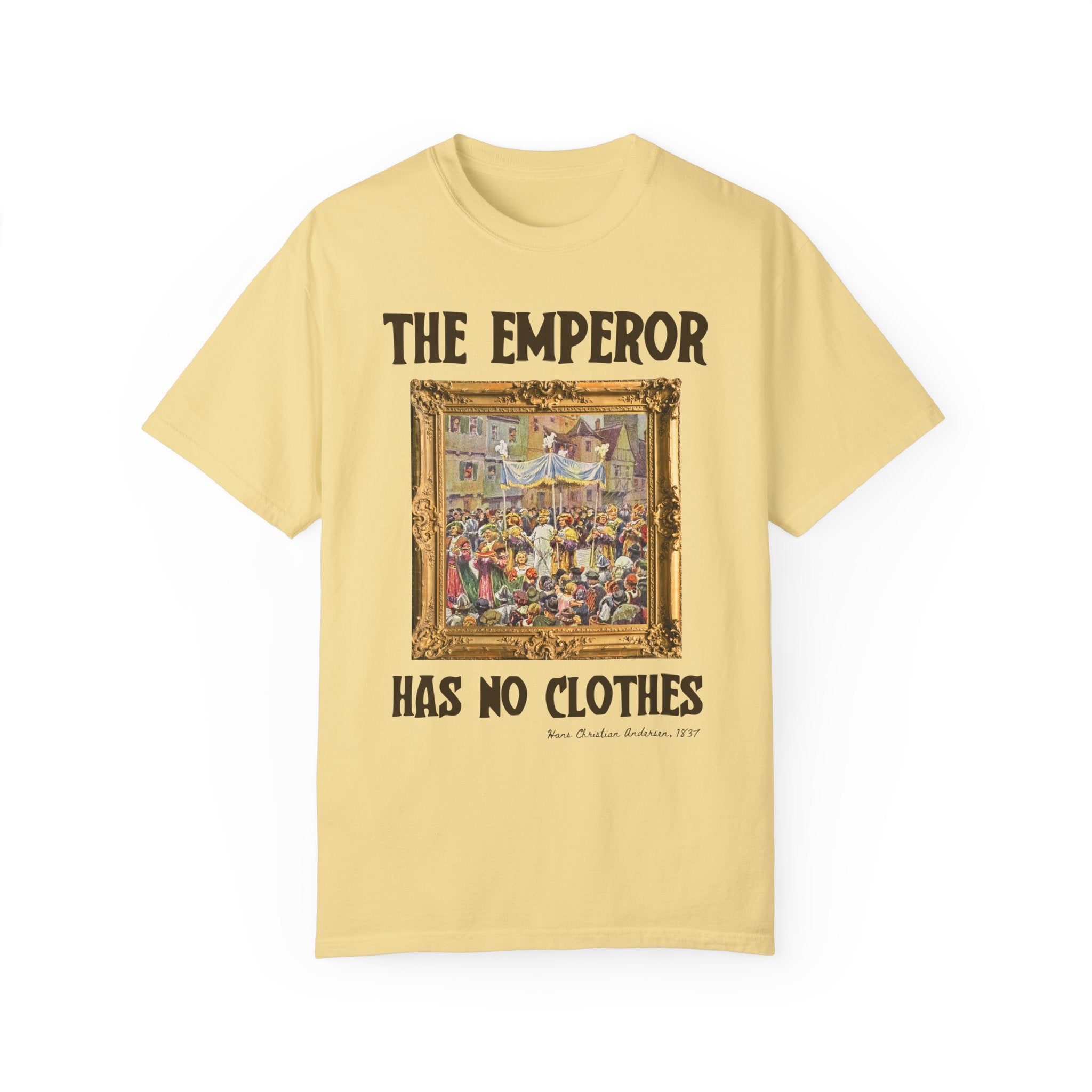 The Emperor Has No Clothes Bookish Art History T-Shirt, Hans Christian Andersen, European Folk Tale Tee for Democratic Socialist or Feminist - Opal and June