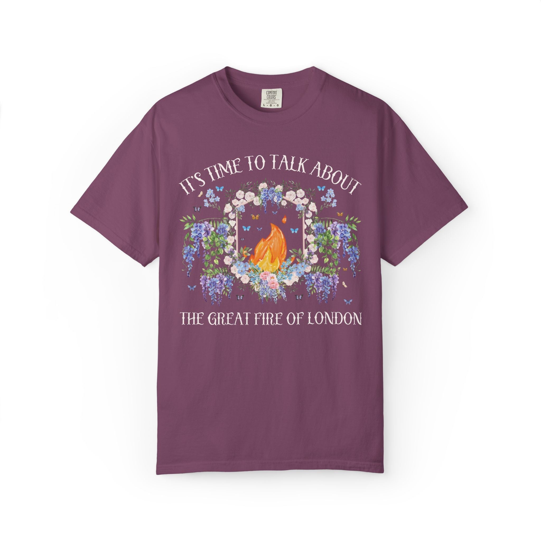 The Great Fire of London History Buff Shirt with Flowers: It's Time To Talk About the Great Fire of London, 17th Century English History Tee - Opal and June