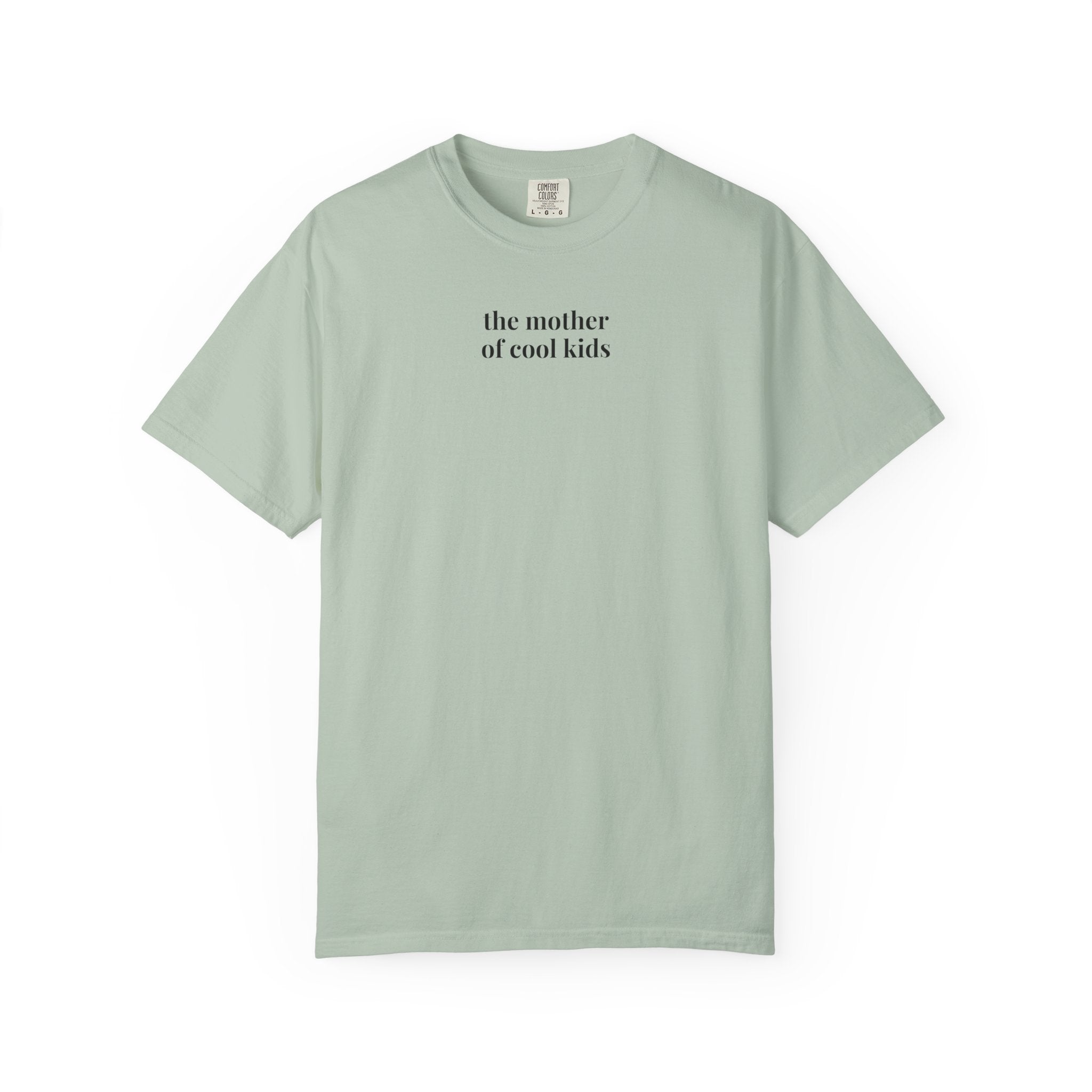 The Mother of Cool Kids: Funny Saying T-Shirt for Mom, Present from Daughter or Son, Silly Minimal Tee Shirt for Mother's Day or Birthday - Opal and June