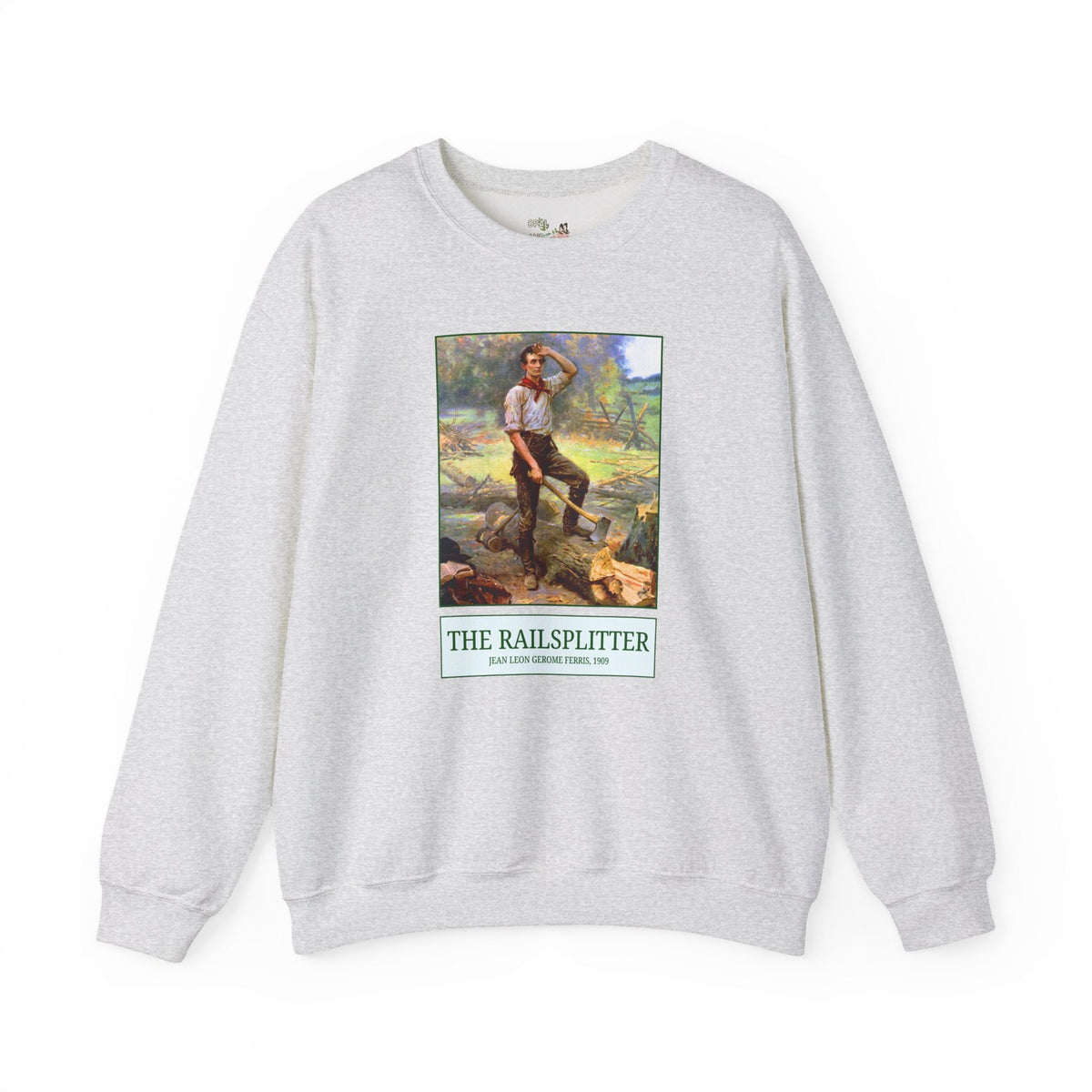 The Railsplitter Art History Sweatshirt: Abraham Lincoln 19th Century American History Buff Gift, History Teacher, Early American Historian - Opal and June