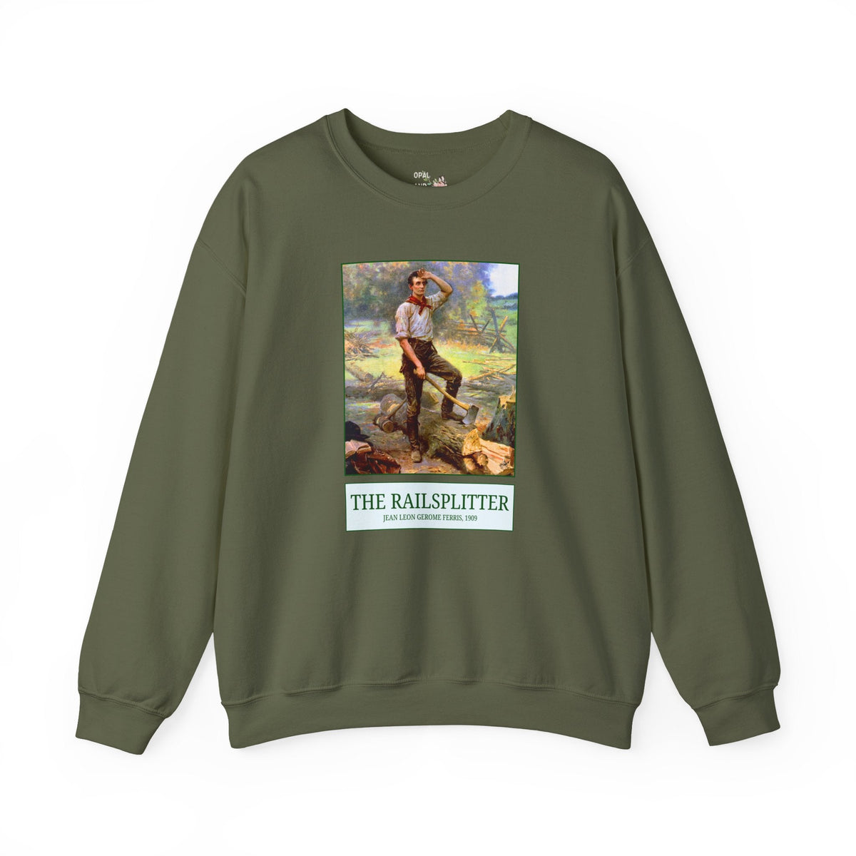 The Railsplitter Art History Sweatshirt: Abraham Lincoln 19th Century American History Buff Gift, History Teacher, Early American Historian - Opal and June