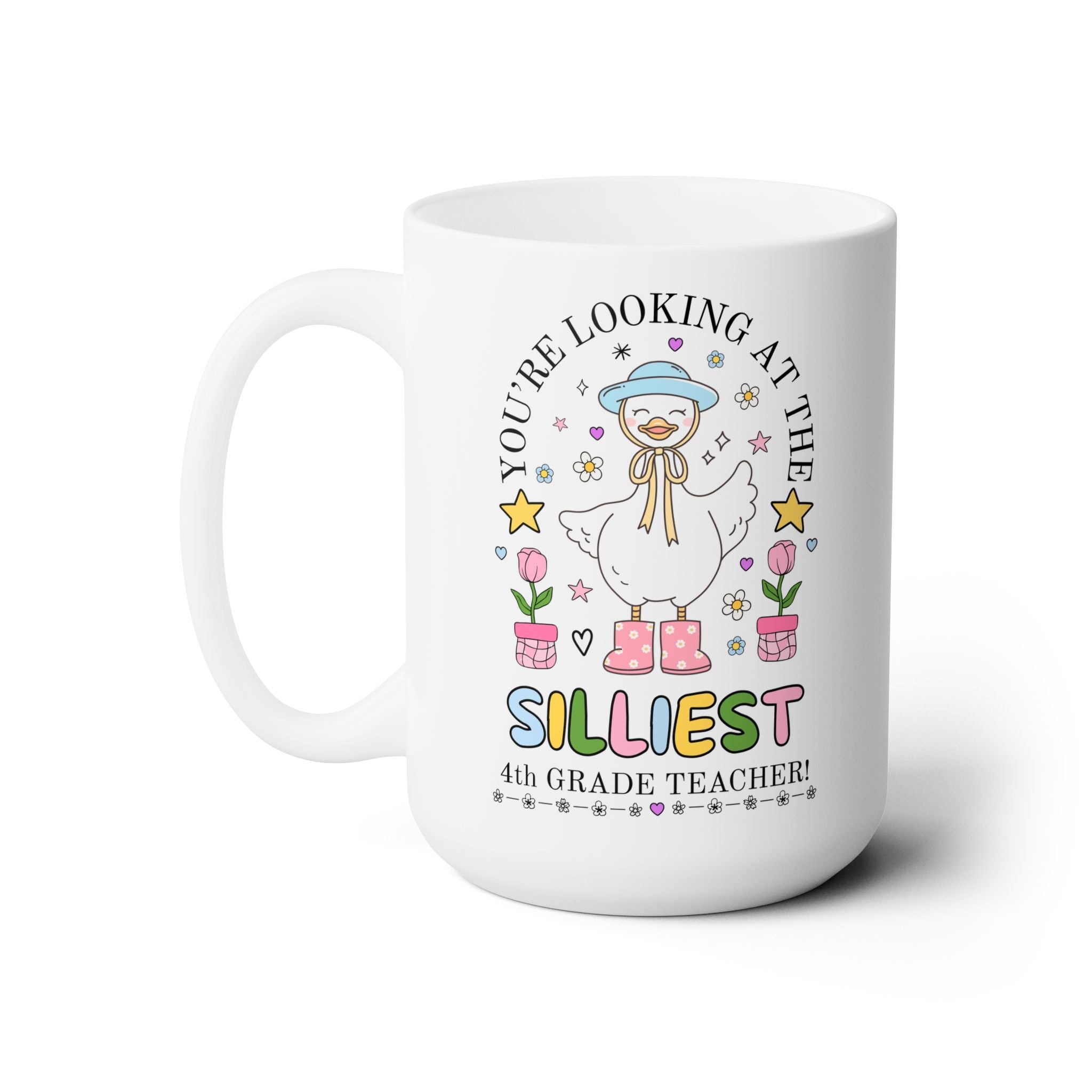 The Silliest Fourth Grade Teacher Coffee Mug, 15 Oz Coffee Mug for Teacher Appreciation, Gift from Fourth Grade Student, Fourth Grade Teacher Team or New Teacher Gift - Opal and June
