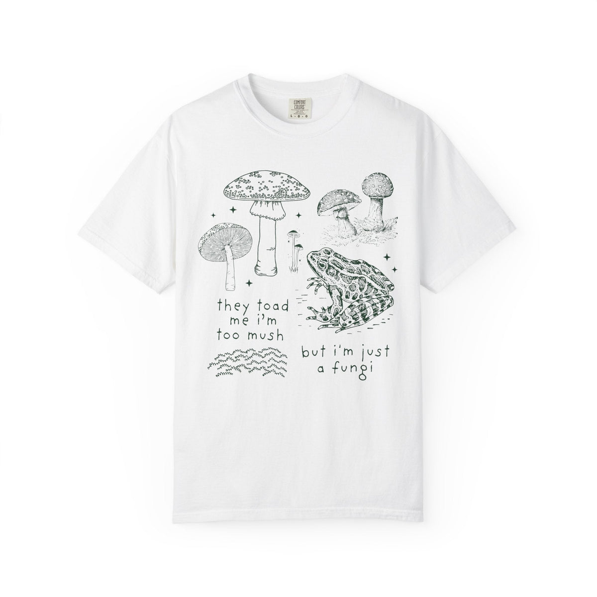 They Told Me I'm Too Mush But I'm Just a Fungi - Opal and June