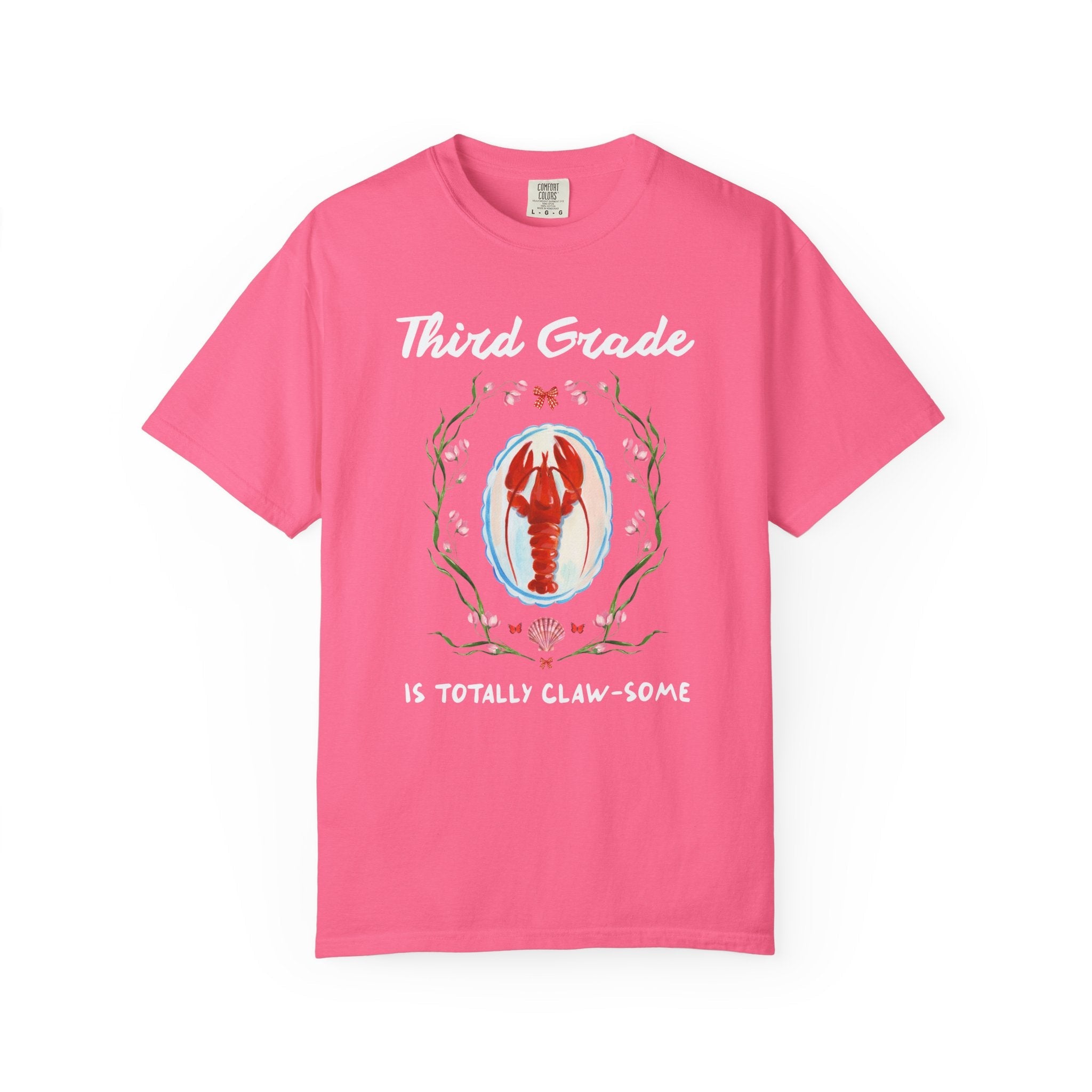 Third Grade is Totally Clawsome: Lobster Teacher Tee Shirt with Flowers, Funny and Colorful Maximalist 90s Aesthetic Back to School T-Shirt - Opal and June