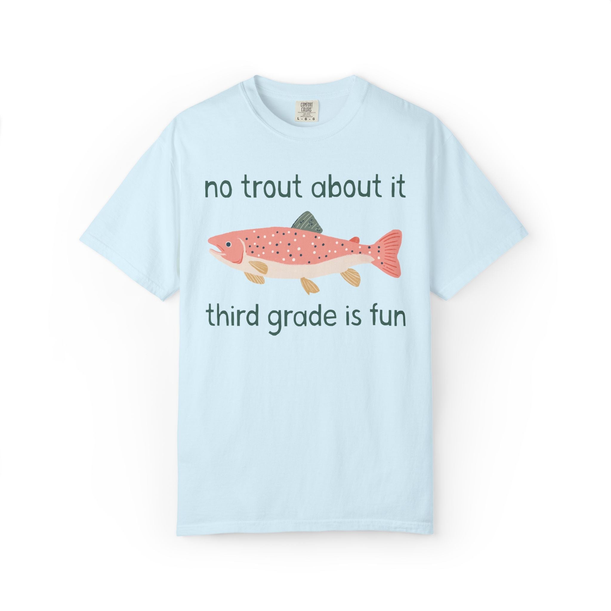 Third Grade Teacher Shirt: No Trout About it, Third Grade is Fun | Funny Cottagecore Fish Tee, Third Grade Teacher or Paraprofessional - Opal and June