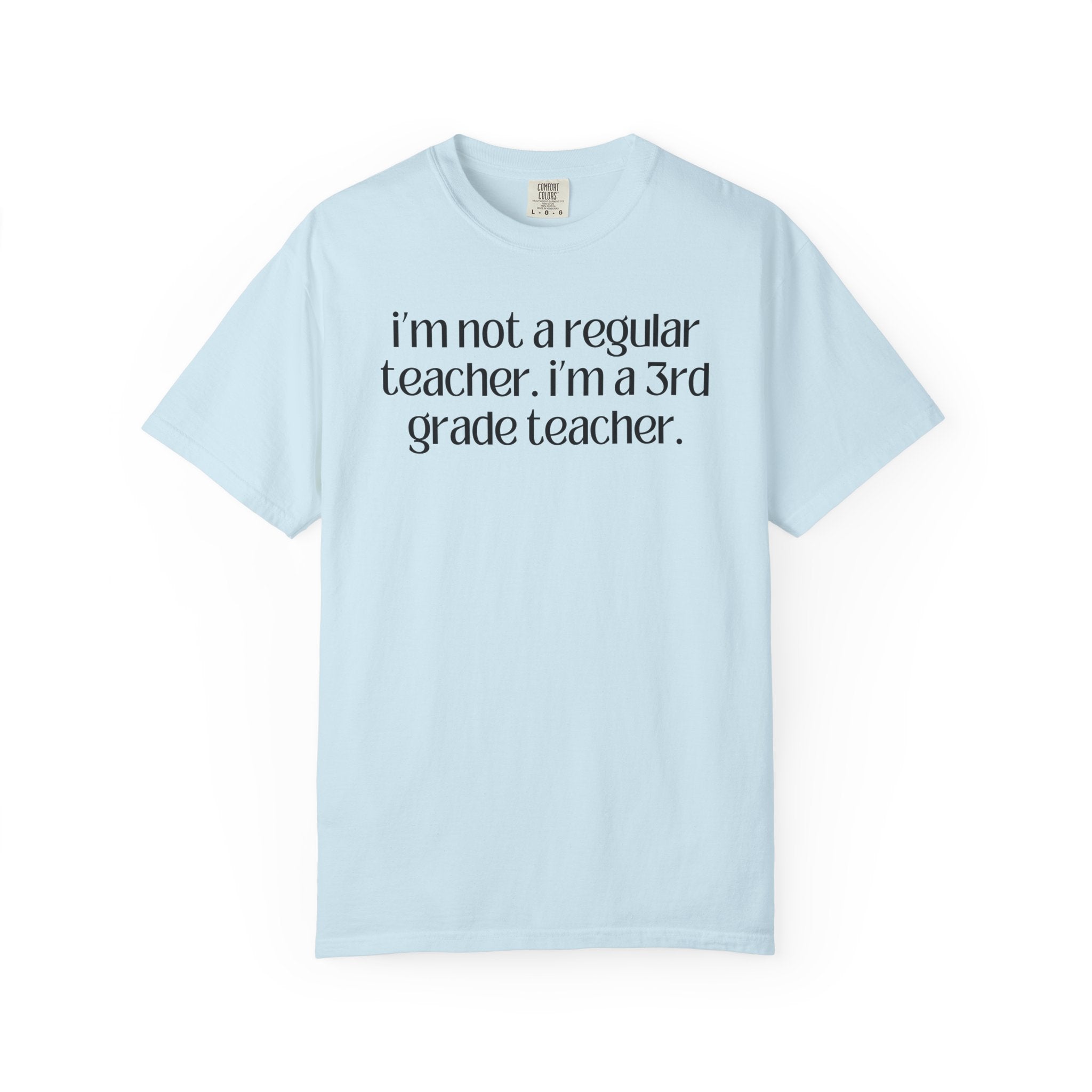 Third Grade Teacher Tee Shirt, Funny Saying, Silly Sarcastic Matching Teacher T-Shirt, First Day of School, Back to School New Teacher Gift - Opal and June