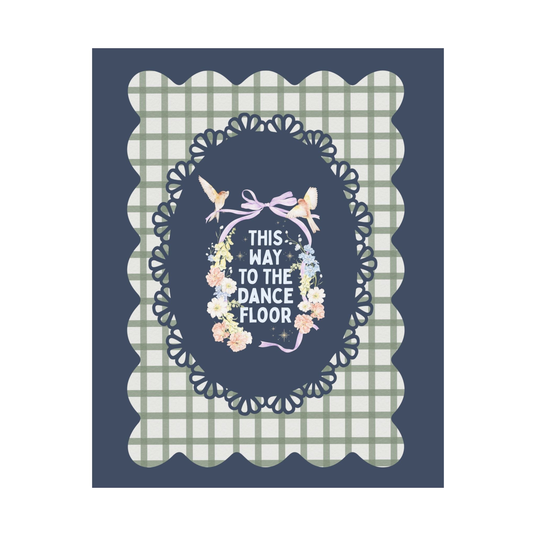 This Way to the Dance Floor Print - Opal and June