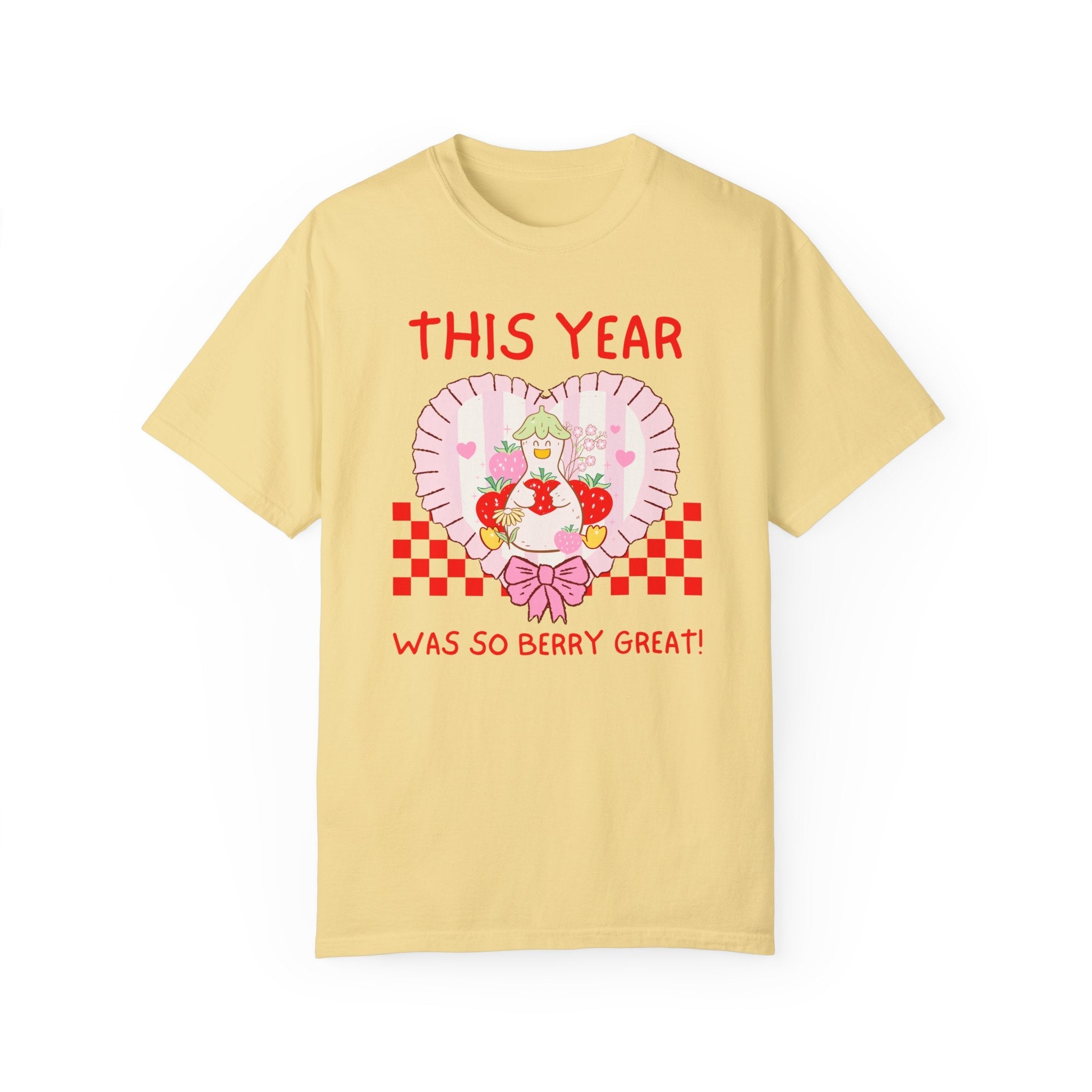 This Year Was So Berry Great Tee - Opal and June