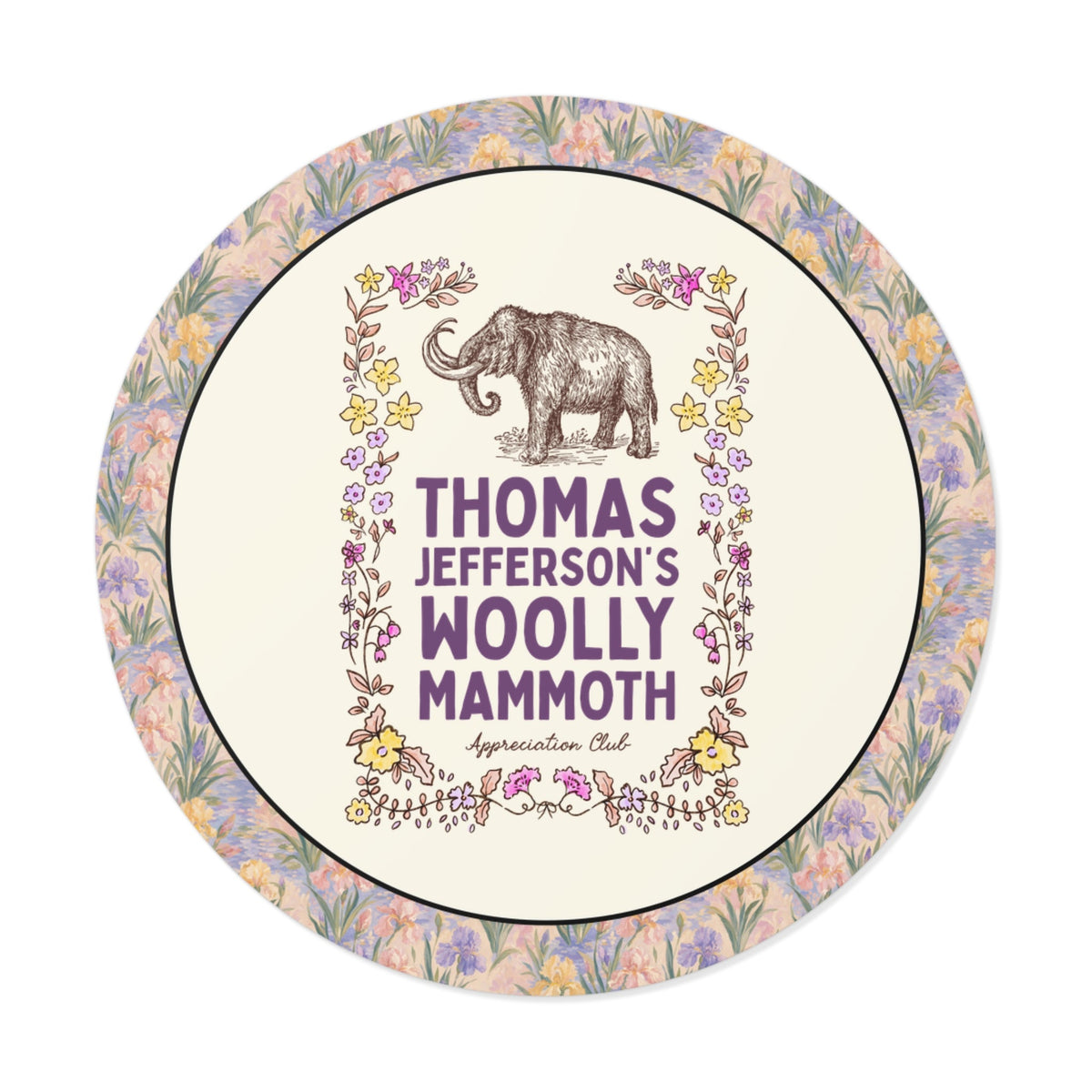Thomas Jefferson's Woolly Mammoth Appreciation Club - Opal and June