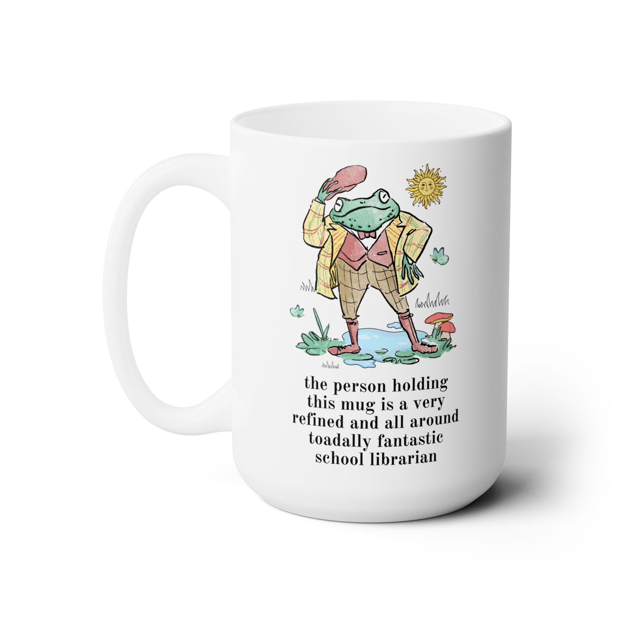Toadally Fanatastic School Librarian Coffee Mug - Opal and June
