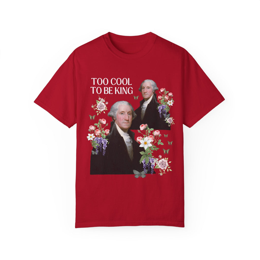 Too Cool To Be King T-Shirt - Opal and June