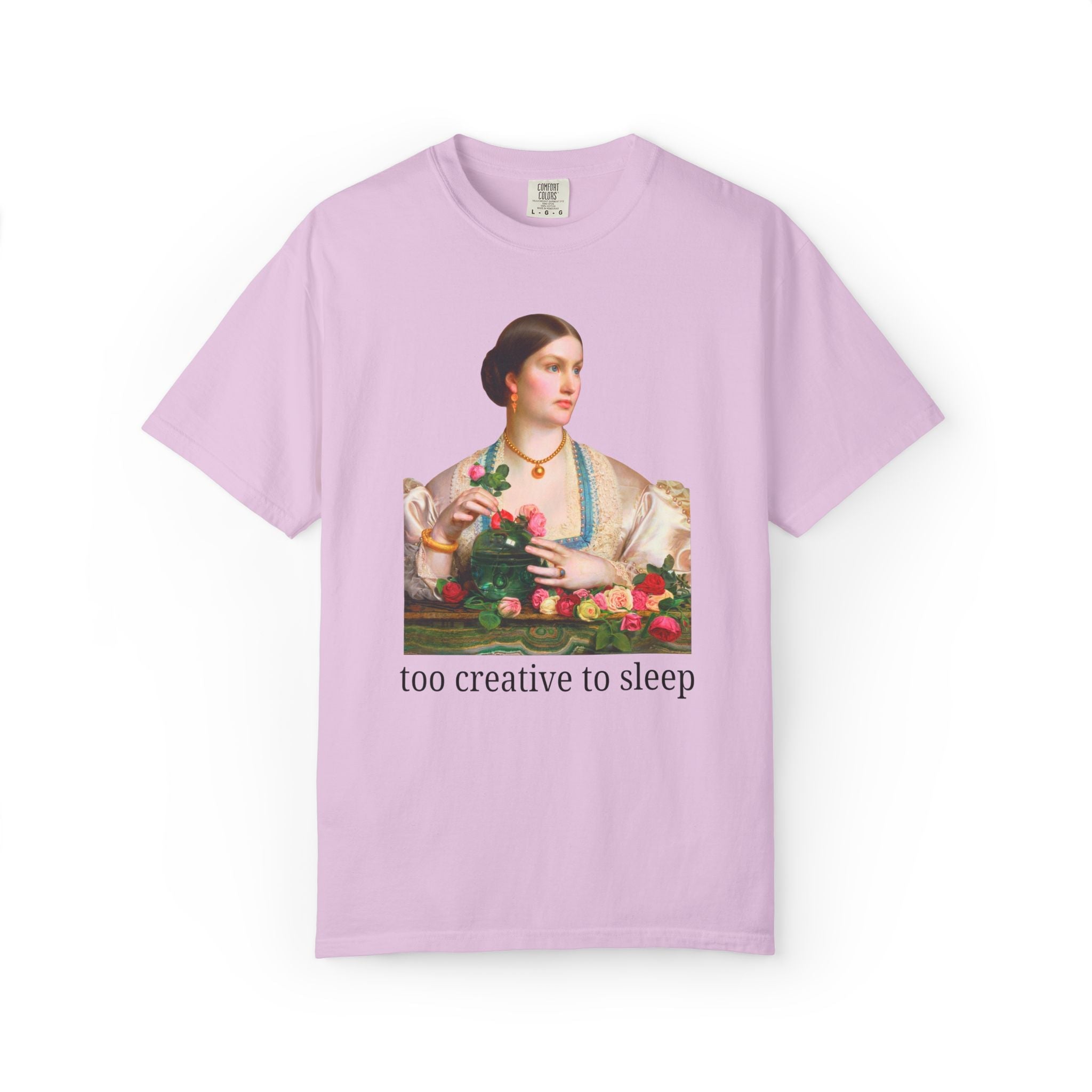 Too Creative To Sleep Funny Sarcastic Tee Shirt for Artist or Art History Major, Silly Unhinged Wedding Florist Tee, Pre - Raphaelite Painting - Opal and June