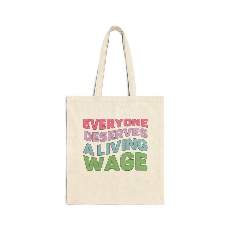 Tote Bag: Everyone Deserves a Living Wage - Opal and June