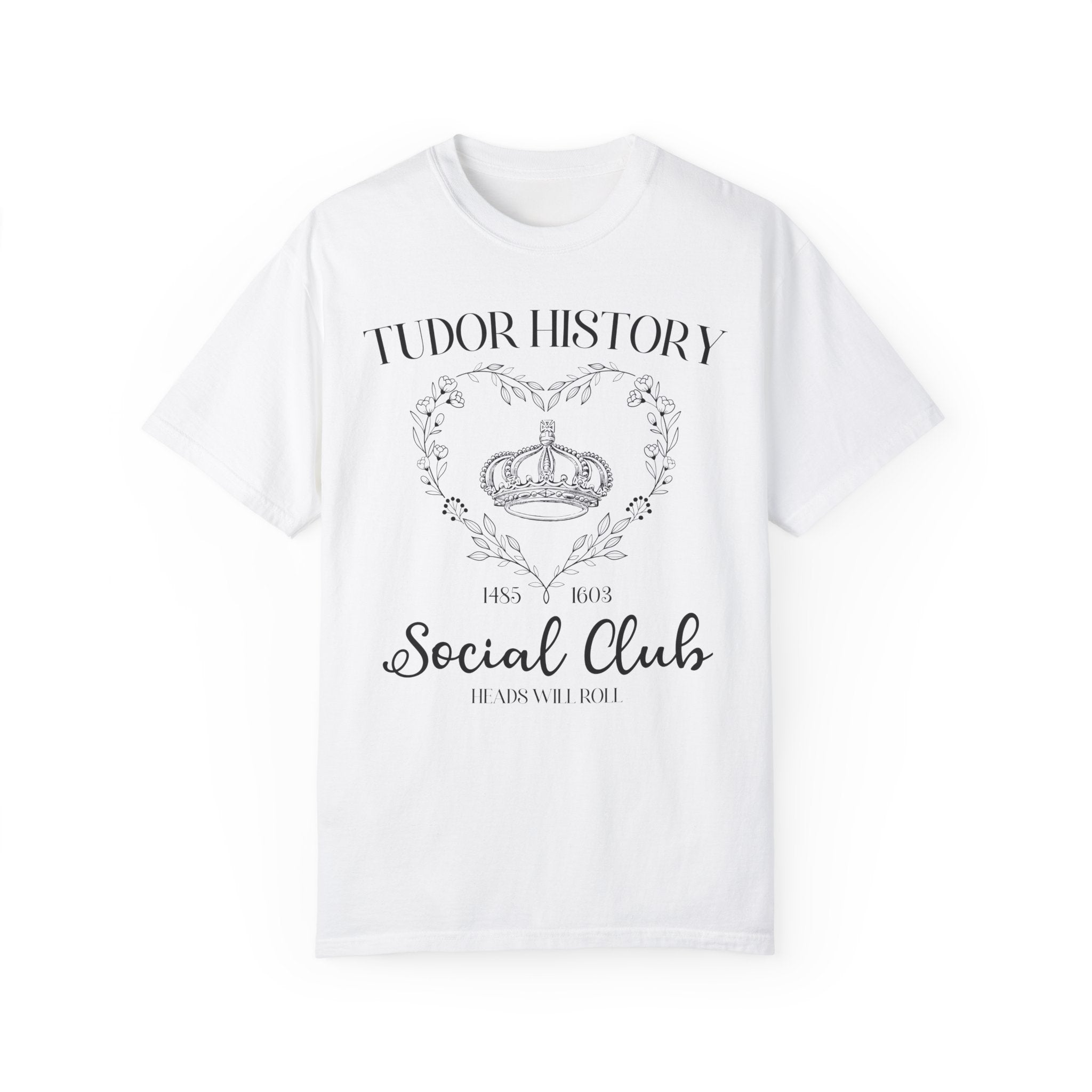 Tudor History Tee Shirt, European History Shirt, King Henry the 8th, Lady Jane Grey, Queen Elizabeth I, Famous Queens, History Teacher Gift - Opal and June