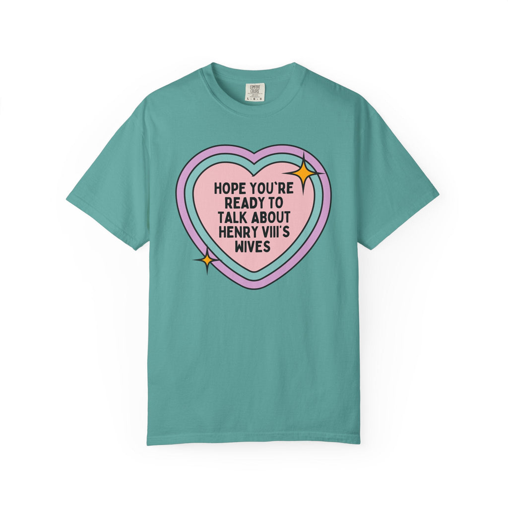 Tudor History Tee Shirt for Womens History Buff Who Loves King Henry the 8th's Wives, Anne Boleyn, Catherine of Aragon, Anne of Cleves - Opal and June