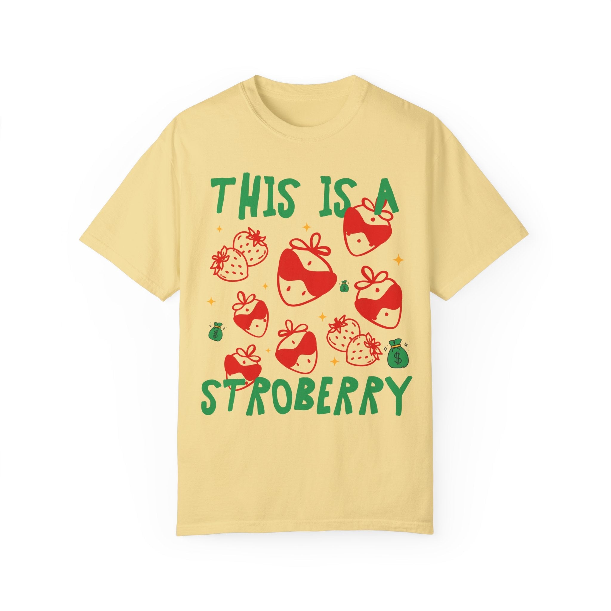 Unhinged Strawberry T-Shirt: This is a Stroberry, Funny Saying T-Shirt for Gardener, Vegetarian Who Loves Strawberries, Silly and Cute Tee - Opal and June
