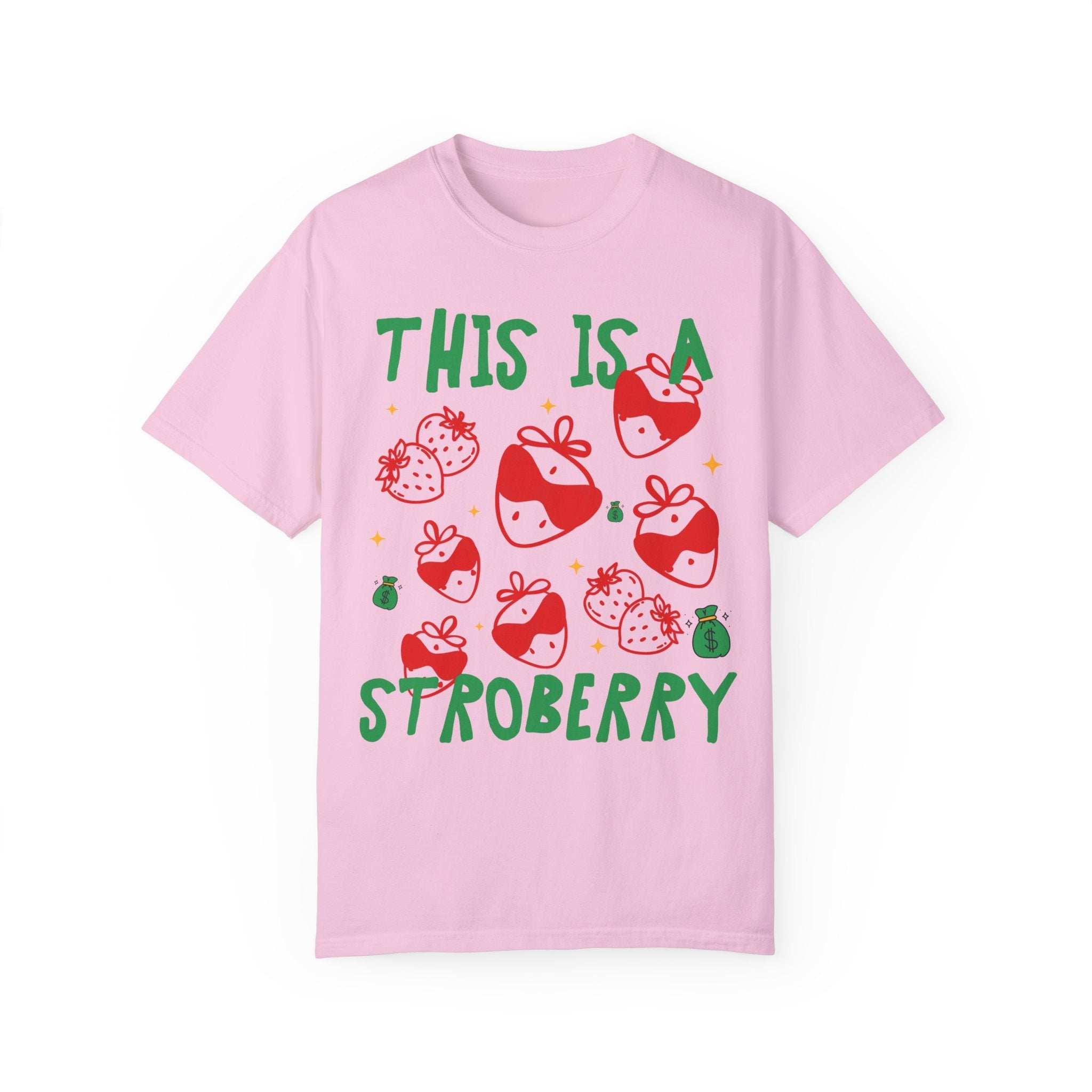Unhinged Strawberry T-Shirt: This is a Stroberry, Funny Saying T-Shirt for Gardener, Vegetarian Who Loves Strawberries, Silly and Cute Tee - Opal and June